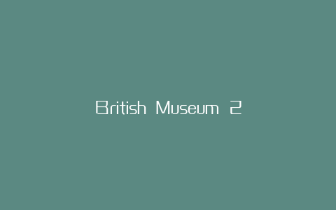 British Museum 2