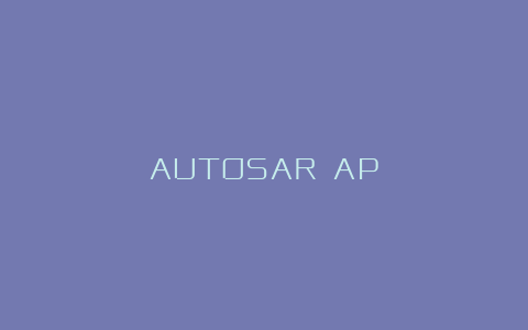 AUTOSAR AP