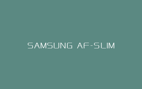 SAMSUNG AF-SLIM