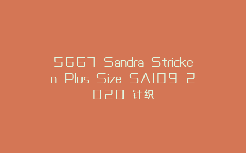 5667 Sandra Stricken Plus Size SA109 2020 针织